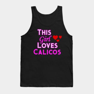 This Girl Loves Calicos Tank Top